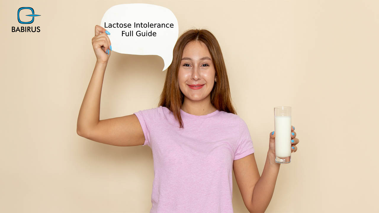 Lactose Intolerance: A Comprehensive Guide By Babirus LLC